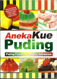 Image of Aneka Kue Puding : favorit, Populer, Istimewa