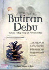 Image of Butiran Debu: Cahaya hidup yang tak pernah redup
