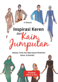 Image of Inspirasi Keren dari Kain Jumputan , dilengkapi Sketsa & Pola