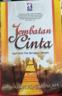 Image of Jembatan Cinta: Agar Hati Tak Bertabur Dengki