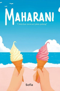 Image of Maharani : Cinta kan mencari jalan pulang