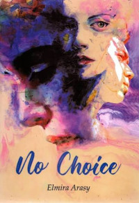 Image of No Choice: Saat Laki-laki harus Memilih