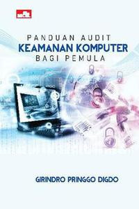 Image of Panduan Audit Keamanan Komputer Bagi Pemula