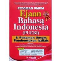 Image of Pedoman Umum Ejaan Bahasa Indonesia ( PUEBI )