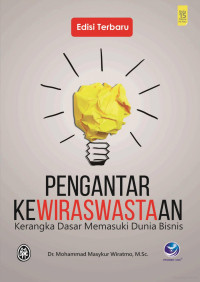 Image of Pengantar Kewiraswastaan: Kerangka Dasar Memasuki Dunia Bisnis
