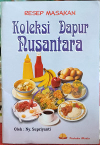 Image of resep masakan: koleksi dapur nusantara