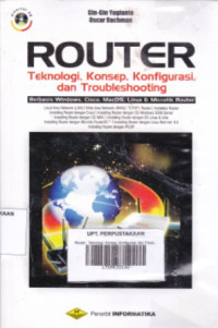 Image of Router Teknologi , Konsep, Konfigurasi, Dan Troubleshooting