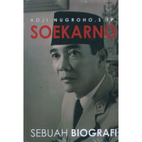 Image of Soekarno: sebuah biografi