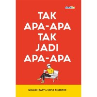 Image of Tak Apa-apa Tak jadi Apa-apa